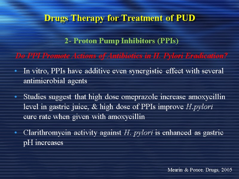 Drugs Therapy for Treatment of PUD 2- Proton Pump Inhibitors (PPIs) Do PPI Promote